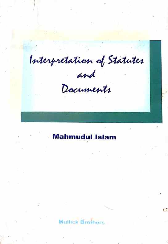 Interpretation Of Statutes and Documents