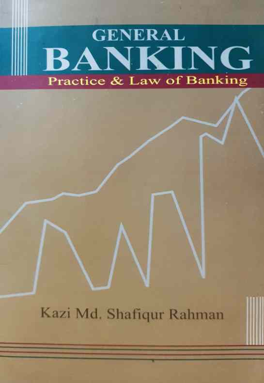 General Banking Practice & Law of Banking